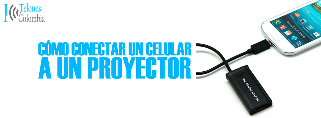 Como conectar celular smarphone a un Video proyector